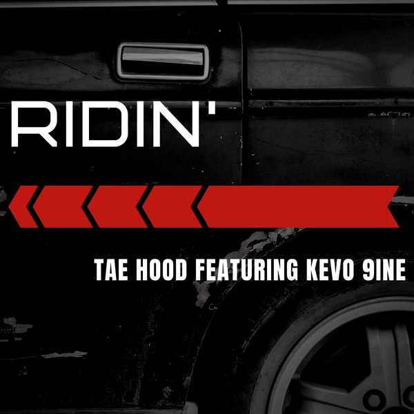#NowPlaying Tae Hood feat. Kevo 9ine - Ridin'
