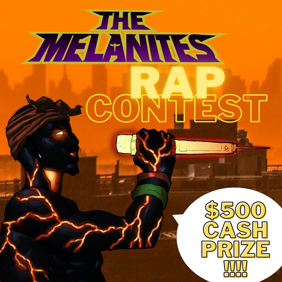 ghettoManga's tweet photo. GHETTOMANGA PROUDLY PRESENTS
The Melanites Rap Contest!
Register now:
https://t.co/jfZKMHDDQ8
No purchase necessary. We'll hook you up with lots of inspiration when you sign up!
Voting ends MARCH 4th 2022!
#rapcontest #rapchallenge #rapchallenges #melanitesrapcontest https://t.co/MLY7tGxRKf
