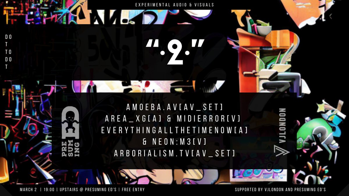 02.03.22 dot·to·dot experimental AV meetup in <a href="/PrezEdBrighton/">Presuming Ed</a>. Together with <a href="/MidiError/">MIDIError</a> <a href="/amoebadesign/">@hagbardceline</a> <a href="/neonm3/">neon :: M3</a>  - more details at vjlondon.com/home/events/ev… Entry free!