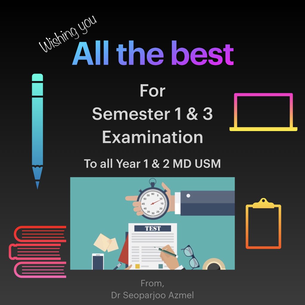 seoparjoo_'s tweet photo. All the best to year 1 &amp; 2 MD USM students for your Semester 1 &amp; 3 examination. #mdusm #usmkk #usmkle #usm #ppsp #medicusm https://t.co/8SuCPWSAH9