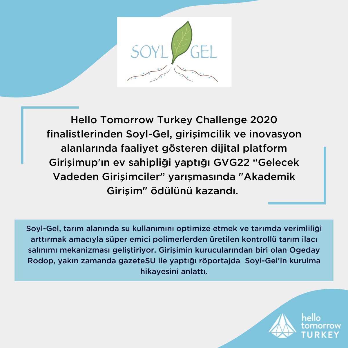 hellotomorrowtr's tweet image. 🏆#HTTurkeyChallenge 2020 finalistlerinden Soyl-Gel, GVD'22 Gelecek Vadeden Girişimciler yarışmasında "Akademik Girişim" ödülünü kazandı.

🙏Soyl-Gel'i ve değerli ekip üyelerini tebrik ediyor, dünyayı daha yaşanılabilir bir yer haline getirdikleri için teşekkür ediyoruz.