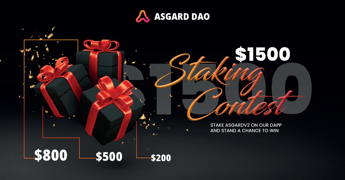 🌟$1500 STAKING CONTEST🌟

👉 #Stake AsgardV2 on app.asgarddao.live and stand a chance to #win $1500💸

Top 3 #stakers will get - 
🥇 - $800
🥈 - $500
🥉 - $200

👉Snapshot will be taken on 27th Feb UTC
👉 #Rewards will be distributed to the top 3 stakers on 28th Feb UTC