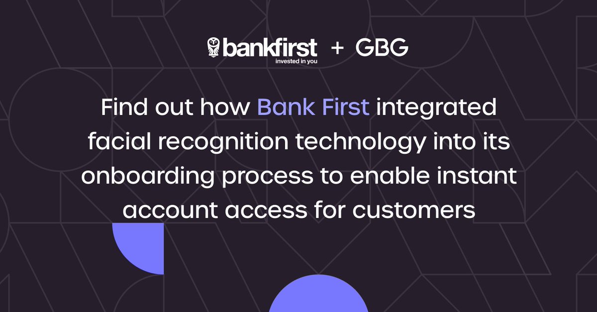 GBGplc's tweet photo. 📖In one month, Bank First increases internet banking customer conversion rates with GBG #Facialrecognition technology, delivering definitive #Digitalidentityverification. Get the full story
https://t.co/ikLQHPfqSG
#Biometric #KYC #Buildtrust https://t.co/4to3uRip5t