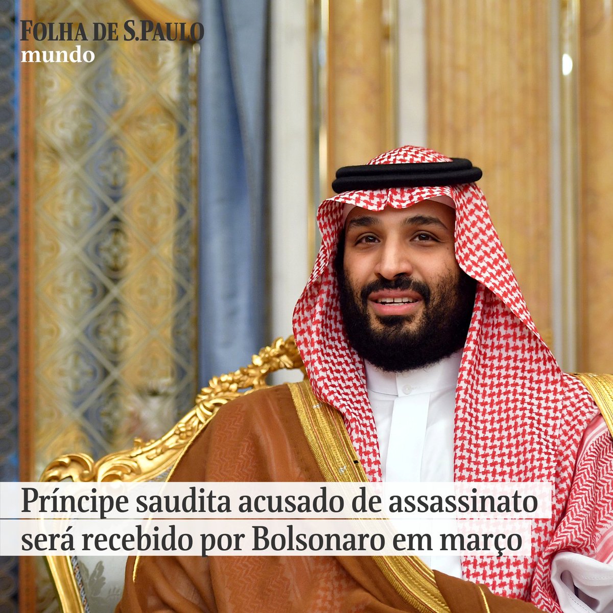 folha's tweet photo. O presidente Jair Bolsonaro (PL) receberá a visita oficial do príncipe herdeiro saudita Mohammed bin Salman no Brasil. O líder da Arábia Saudita é conhecido pela agenda repressora e acusado de assassinar e mutilar o jornalista Jamal Khashoggi. Leia em https://t.co/6gkcqnEkom https://t.co/iYJU9918qV