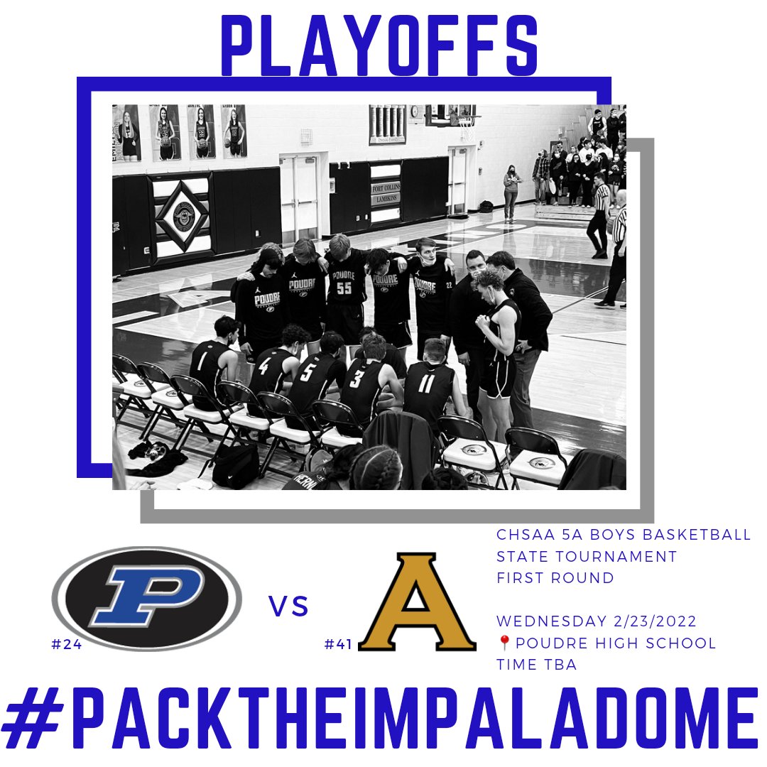 🚨 POUDRE HOOPS IN THE PLAYOFFS🚨

We need you to #PackTheImpaladome as we host the first round of the State Tournament on Wednesday night!!

🆚️ #41 Arapahoe
📍 Poudre High School
🕖 Wednesday 2/23, Time TBA

#GoPoudre 
#PackTheImpaladome
#BeatArapahoe