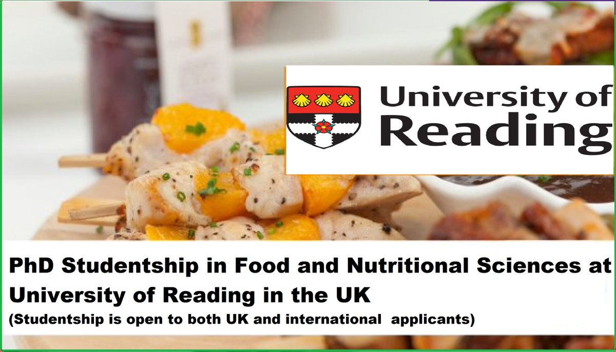 📌 PhD Studentship in Food and Nutritional Sciences🧑‍🔬 at University of Reading in the UK🇬🇧 (Studentship is open to both UK and international applicants) ... Please Retweet and spread the word! For details visit the link below👉 wp.me/pbv48T-2bc