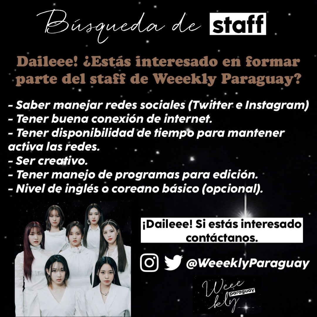 Weeekly Paraguay — Búsqueda de Staff 🔍

¡Daileee! Te estamos buscando para formar parte de nuestro staff 👀
Si estás interesado comunícate con nosotros al DM 🖤

— ¡Es obligatorio ser de Paraguay! 🇵🇾

#Weeekly #위클리 <a href="/_Weeekly/">Weeekly (위클리)</a>