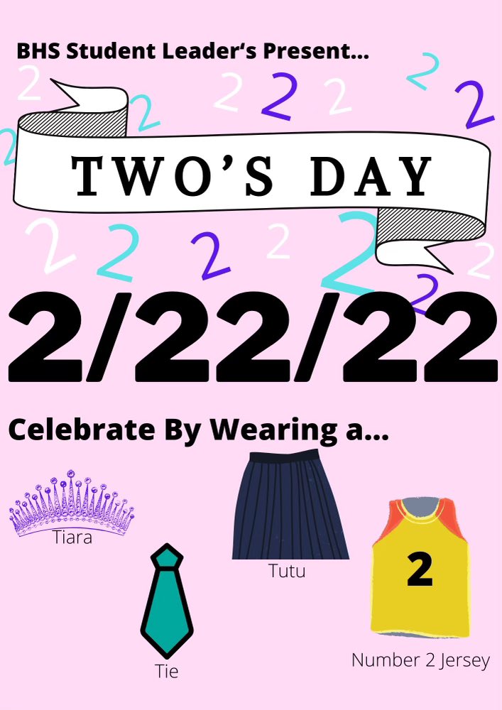 TWO’S DAY! Celebrate by wearing these articles of clothing to school this Tuesday!