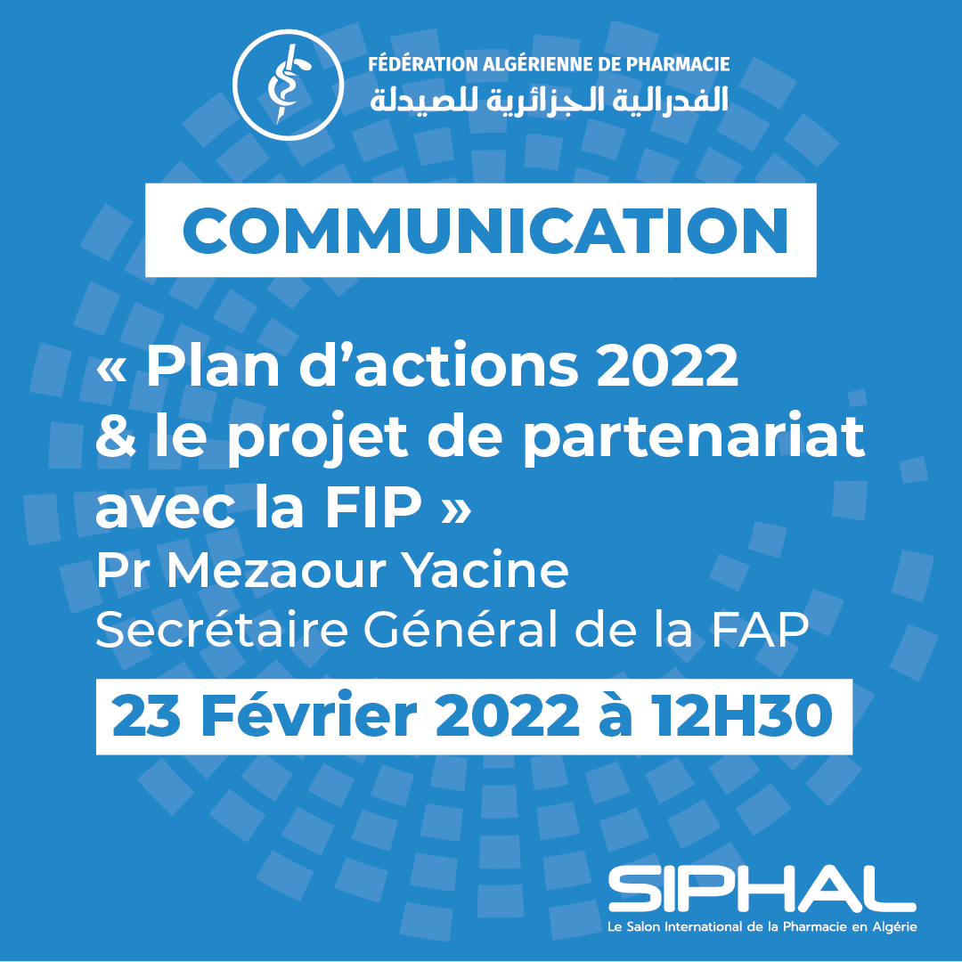 fapdzd's tweet photo. Retrouvez la communication de la Fédération Algérienne de Pharmacie intitulée « Plan d’actions 2022 &amp; les projets de partenariat avec la FIP » durant cette 16ème du SIPHAL

La session se tiendra le 23 Février 2022 à 12h30 et sera animé par Pr Mezaour Yacine

#FAPDZD #SIPHAL2022 https://t.co/qREJiqZQQt