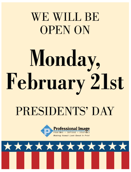 ProImageHI's tweet photo. We will be open on Monday, February 21st - Presidents' Day! https://t.co/ikbX51zZoV https://t.co/28duaIJaf0