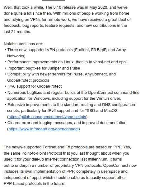 moxfyre's tweet image. #OpenConnect v8.20 is released 🥳🍻. The multiprotocol, multiplatform #FLOSS VPN client.

Highlights…
• THREE NEW VPN protocols (F5, Fortinet, Array)
• Major bugfixes,
• Clearer log messages,
• Regular working builds for Windows,
• Many new contributors from around the 🌍