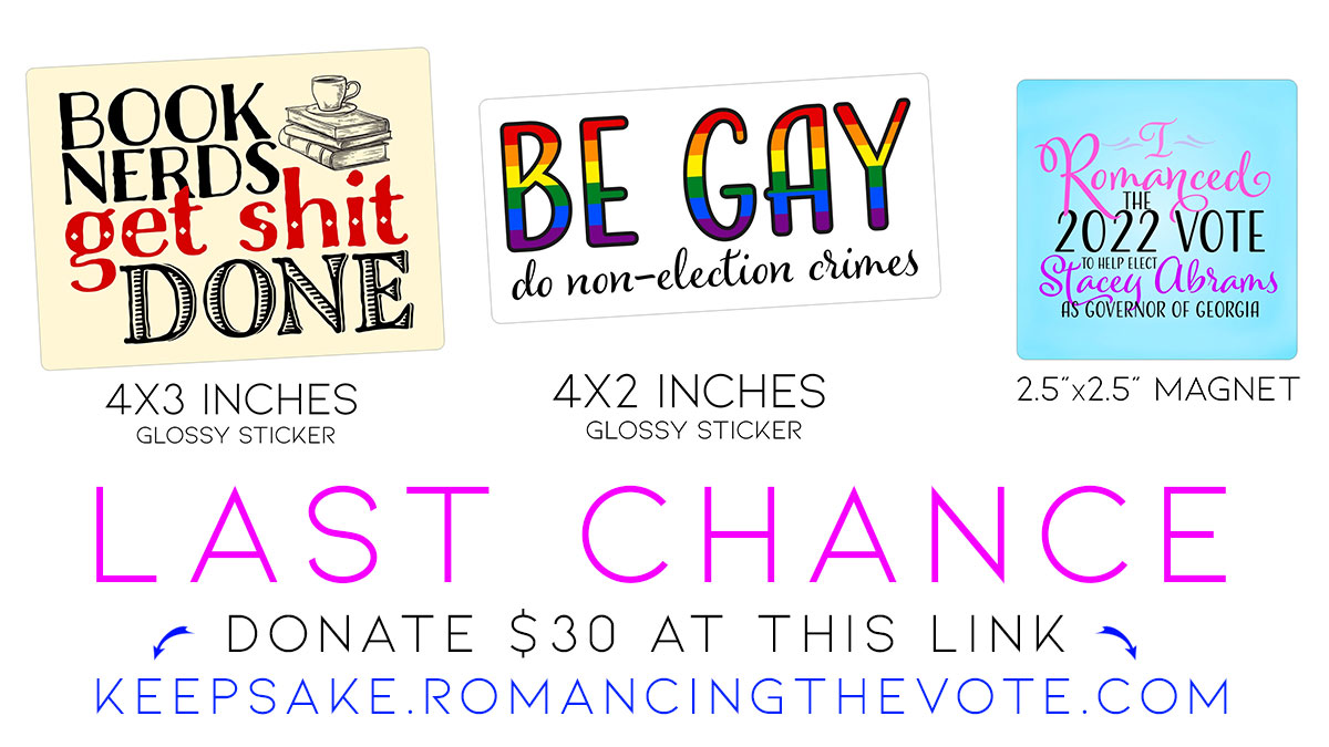 A few of you missed your chance to get stickers &amp; a magnet! Since we're so close to $200k anyway, we are bringing them back for one last chance!

Donate at least $30 at THIS LINK: keepsake.romancingthevote.com and we will send you a pack of all 3 collectible keepsakes from 2022!