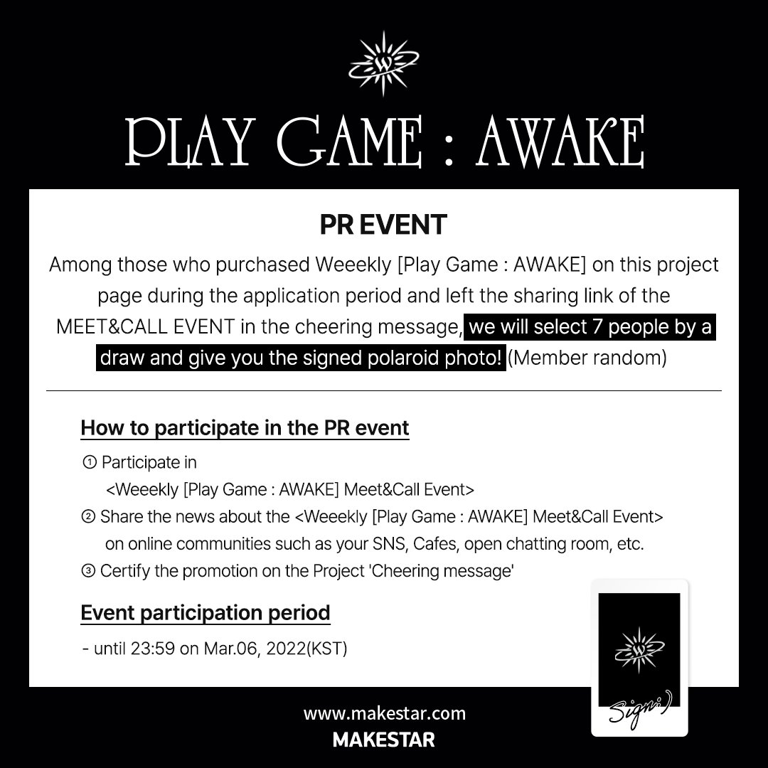 #위클리 #Weeekly
Weeekly [Play Game : AWAKE] Meet&amp;Call Event OPEN!

🤍1부 :  영상통화 
🤍2부 : 대면 팬사인회 

💖멬스 미공개 셀카 포토카드 
💖사인 폴라로이드 증정 (영통, PR 당첨자)
💖대면 당첨자 추첨 포토매틱 사진 증정

📅22.2.21~3.06 (KST)
🔗bit.ly/3p1Bukw