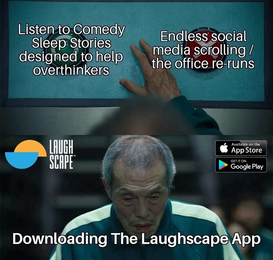 laughscapeapp's tweet photo. Your choice, Oh Il-nam. 📲 Laughscape has Australia's  best comedians helping you relax and nod off with Comedy Sleep Stories.

#Sleep #SleepHack #Insomnia #😴 #cantsleep #Mindfulness #Comedy #Laughscape #Squidgames#Relax #Stress #unwind https://t.co/IN7Kpy9dJz