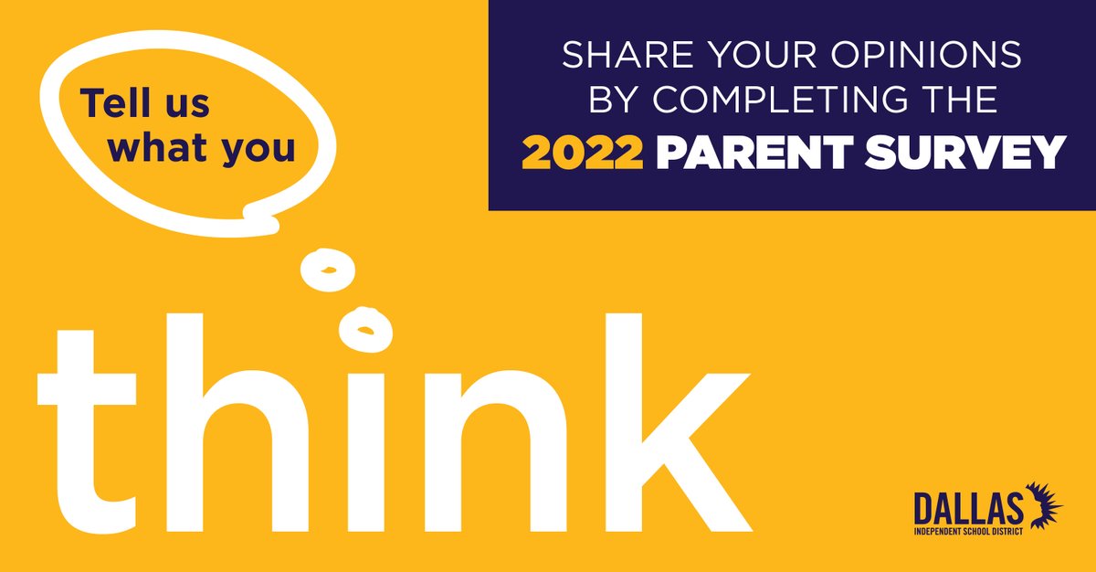 Dallas ISD is asking parents to let us know their opinions about their children’s schools and other topics that will help us improve schools and the district overall.

You can share your opinions by responding to the 2022 Parent Survey.

Take the survey ➡️ dallasisd.sjc1.qualtrics.com