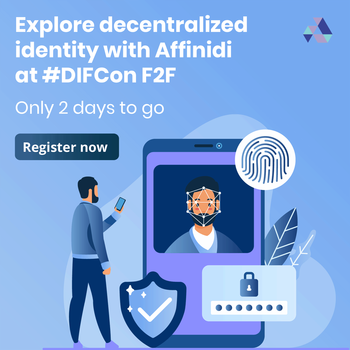 affinidi's tweet photo. The #DIFCon F2F event will kick off in 2 days! Join us to explore decentralized identity, #VerifiableCredentials, the path to interoperability, and more. Register now: https://t.co/d2tp97yP08 https://t.co/psvL5tRrD9