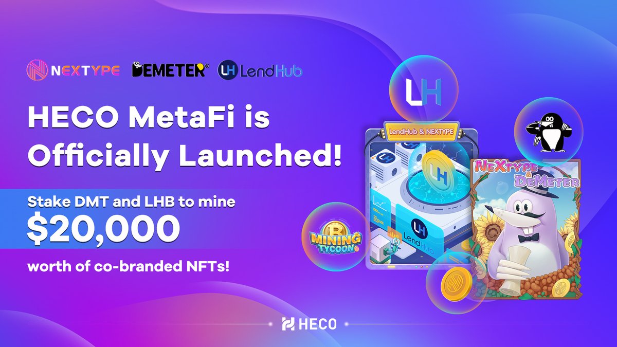 📣#NEXTYPE joint with #HECO - HECO MetaFi is officially launched on MiningTycoon V1!

🌟In this season, players can stake $DMT and $LHB to mine $20,000 worth of co-branded NFTs!

➡️Play here: btcmining.game

➡More details: docs.nextype.finance/heco-metafi