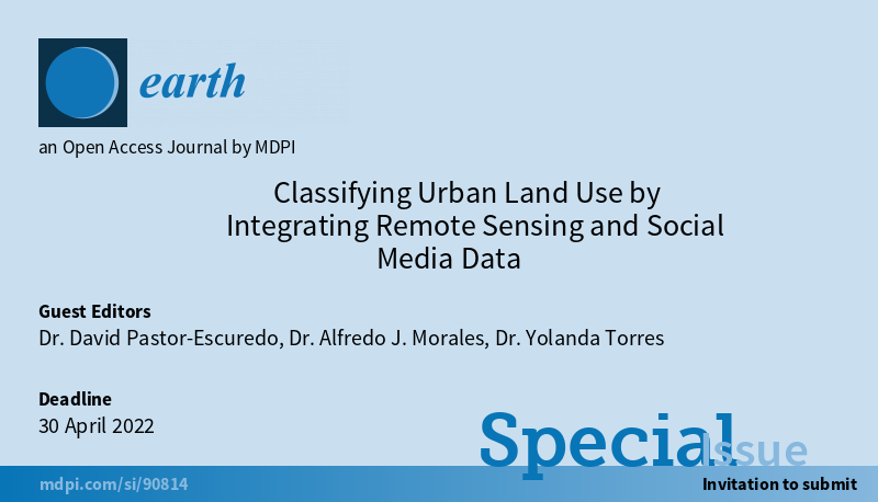 dpastoresc's tweet photo. CALL FOR PAPERS!! Special issue in MDPI Earth and MDPI Land. Huge opportunity to publish in geo-social data science!! @MDPIOpenAccess @LifeDLab https://t.co/2dB6hozKw5