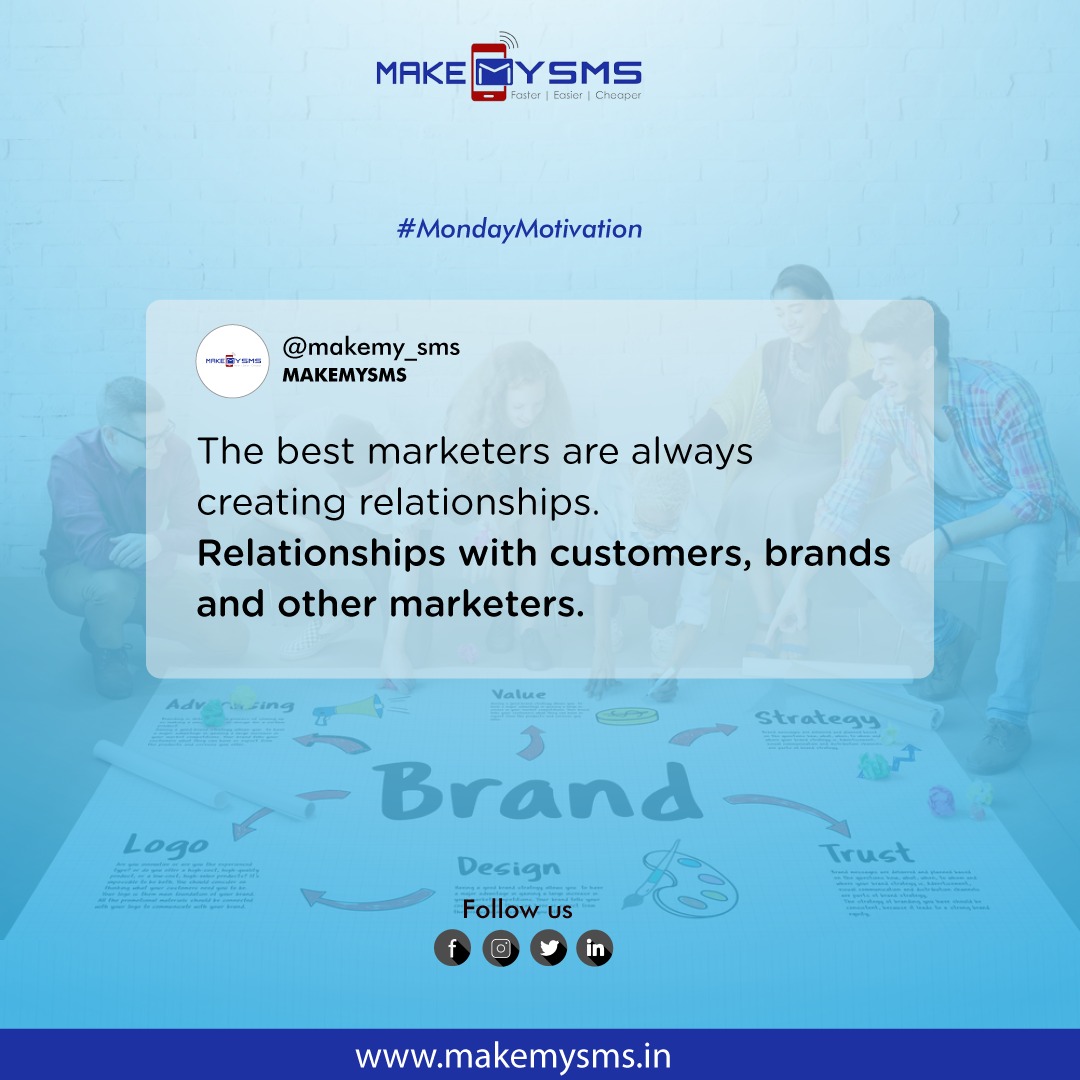 makemysms1's tweet photo. The best marketers are always creating #relationships. 
Relationships with #customers, #brands, and other marketers.
#mondayvibes #mondaymotivation #motivational #motivationalquotes #marketing #marketers https://t.co/XD5MqLl2h0