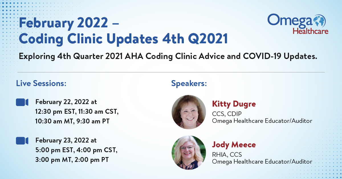 Omega_HMS's tweet image. Join the experts at Omega Healthcare as we explore 4th Quarter 2021 AHA Coding Clinic Advice and COVID-19 Updates. This content is essential for coders and auditors in the facility and physician arena. To register, click here: bit.ly/351ziSR
#OmegaHMS #codingwebinar