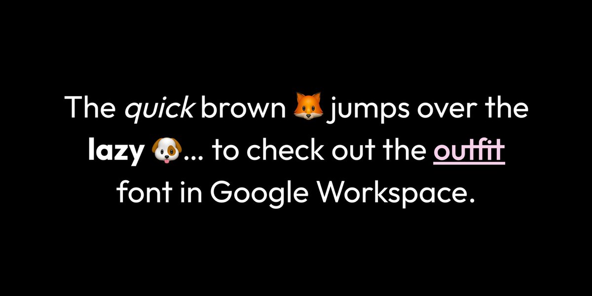 Is the Outfit font just your type? 😉 Font-astic news! It's now live on Google Workspace. Check it out: hubs.ly/Q014xy_J0