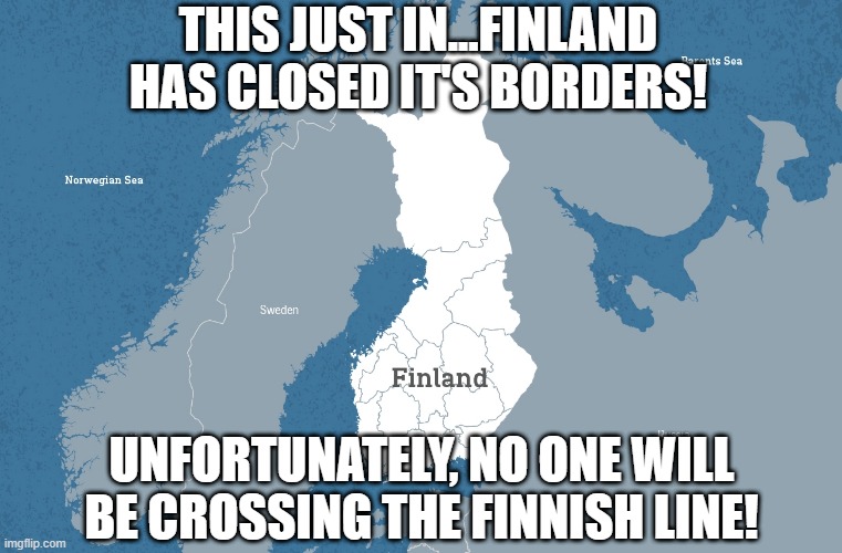 Also close. Финляндия Мем. Финские мемы. Финляндия Финляндия Мем. Crossing the Finnish line.