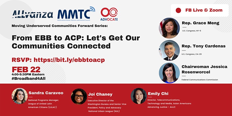 Join MMTC, <a href="/allvanza/">ALLvanza</a> &amp; <a href="/OCANational/">OCA – Asian Pacific American Advocates</a> on Feb 22 at 4 PM ET for the From EBB to ACP: Let's Get Our Communities Connected Panel on Feb 22 at 4 PM ET: bit.ly/ebbtoacp. Panelists: Sandra Caraveo <a href="/LULAC/">LULAC</a>, <a href="/joitweets/">Joi Chaney</a> <a href="/NatUrbanLeague/">National Urban League</a>  <a href="/NULpolicy/">National Urban League Washington Bureau</a> &amp; Emily Chi <a href="/AAAJ_AAJC/">Advancing Justice - AAJC</a> #connectivity