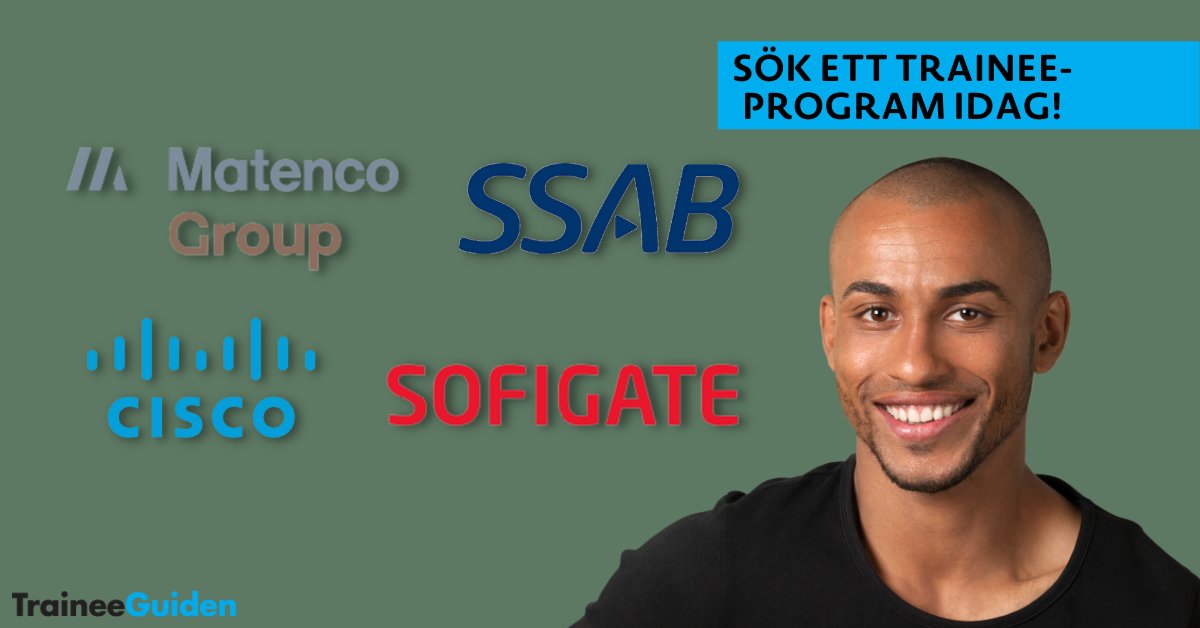 Du är attraktiv för flera av Sveriges främsta företag. Ansök idag till ett #traineeprogram.👇Sök till:⭐️ Matenco Group - link.traineeguiden.se/3I2wmns⭐️ <a href="/SSAB_AB/">SSAB</a> - link.traineeguiden.se/3gTK8ge⭐️ <a href="/Sofigate/">Sofigate</a> - link.traineeguiden.se/34Kt0HF⭐️<a href="/Cisco/">Cisco</a> - link.traineeguiden.se/3sSyWWQ #karriär #talang