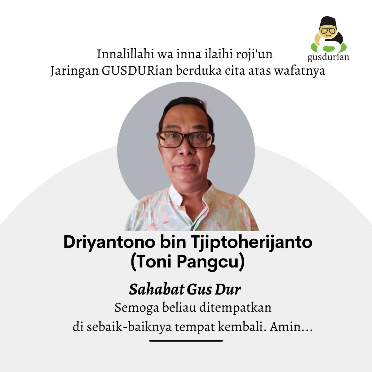 AlissaWahid's tweet photo. Innalillahi wa inna ilaihi raji'uun. 
Turut berduka atas berpulangnya pak Toni Pangcu, salah satu orang yang dulu sering menemani #GusDur menjelajah akar rumput. Semoga diberikan tempat terbaik di dunia abadi. Alfatihah. https://t.co/C14UrQrprH