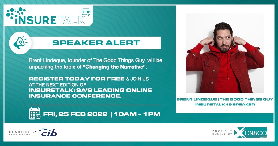 Looking forward to Friday's #InsureTalk, headline sponsored by <a href="/CIB_ZA/">CIB</a> - with special guest speaker <a href="/GoodThingsGuy/">Good Things Guy</a> Brent Lindeque!

25 Feb, 10am - 1pm. Attendance is free, and accredited with 2.5 CPD hours.

Book your spot here: tinyurl.com/54f5pu25