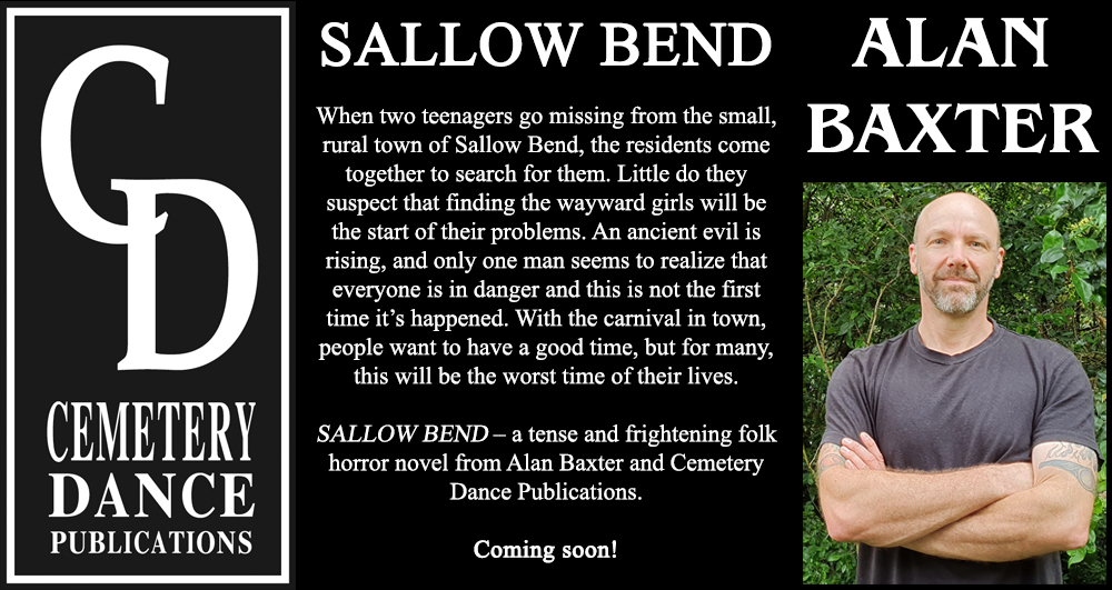 Why don't we start the morning with this? SALLOW BEND, the small-town, folk horror novel coming soon from @AlanBaxter and @CemeteryDance Publications. #bookannouncement