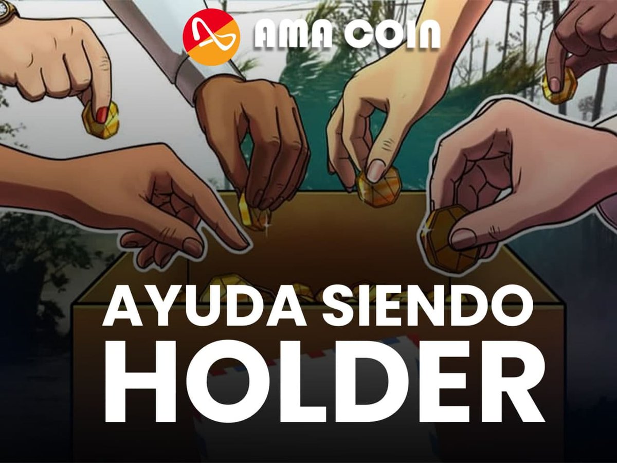 coin_ama's tweet photo. Al ser Holder y mantener AMA COIN, nos estas ayudando apoyar la realización de trabajos sociales y además obtienes beneficios por tu fidelidad ¡invierte, gana y ayuda! https://t.co/qF0aWeftYu