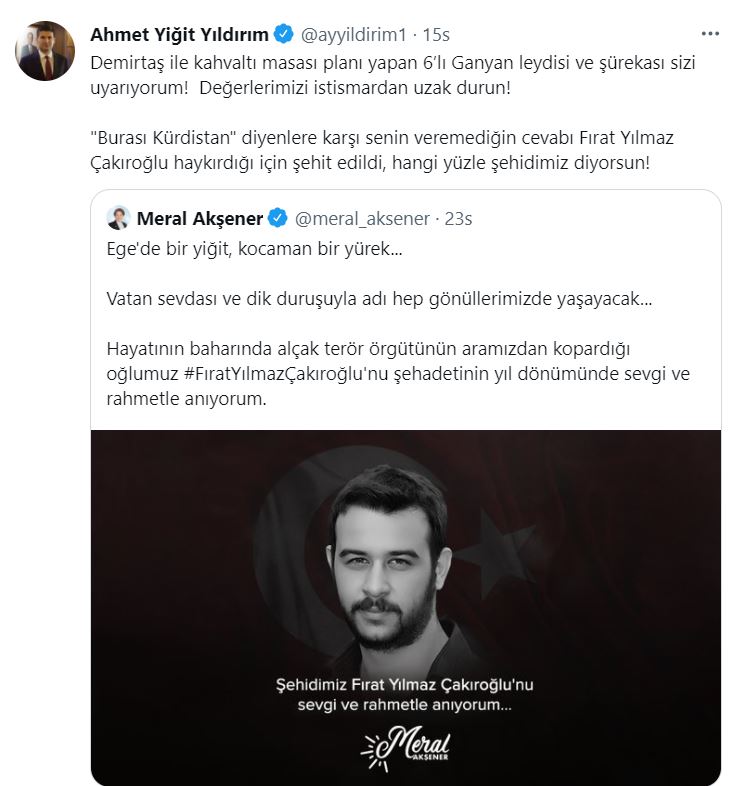 Ülkü Ocakları Başkanı Ahmet Yiğit Yıldırım'dan Meral Akşener'e tepki:

📌"Burası Kürdistan" diyenlere karşı senin veremediğin cevabı Fırat Yılmaz Çakıroğlu haykırdığı için şehit edildi, hangi yüzle şehidimiz diyorsun!.