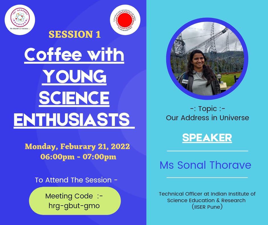 ☕👨‍🔬 *COFFEE WITH "YOUNG SCIENCE ENTHUSIASTS 👩‍🔬☕
on the occasion of
🔭 National Science Day 2022* 🚀
☕ Coffee 1 with Sonal Mam ☕
🔹 Venue : Google Meet
🔹 Date: 21st Feb, 2022 - 06:00PM                       
<a href="/Nyci4india/">National Youth Council Of India</a>
<a href="/RVimal70448400/">R.Vimal</a> <a href="/amarprasadreddy/">APR</a> <a href="/Prashan11846120/">Prashant Gurav</a>