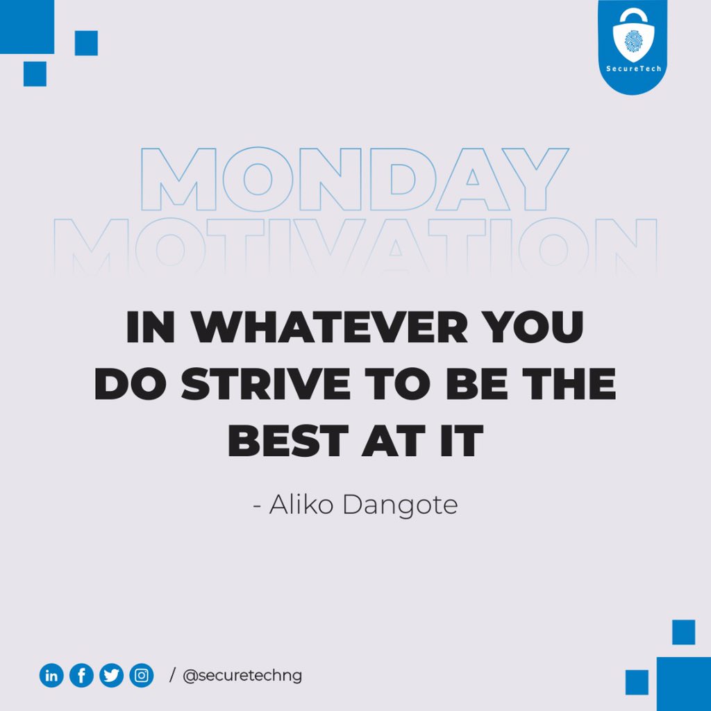 SecureTechNig's tweet photo. "In whatever you do, strive to be the best at it"
– Aliko Dangote
Happy New Week
.
.
.
#MondayMotivation #Mondaythoughts
#securitysolutions #securetechnig https://t.co/aVTZC0oapy
