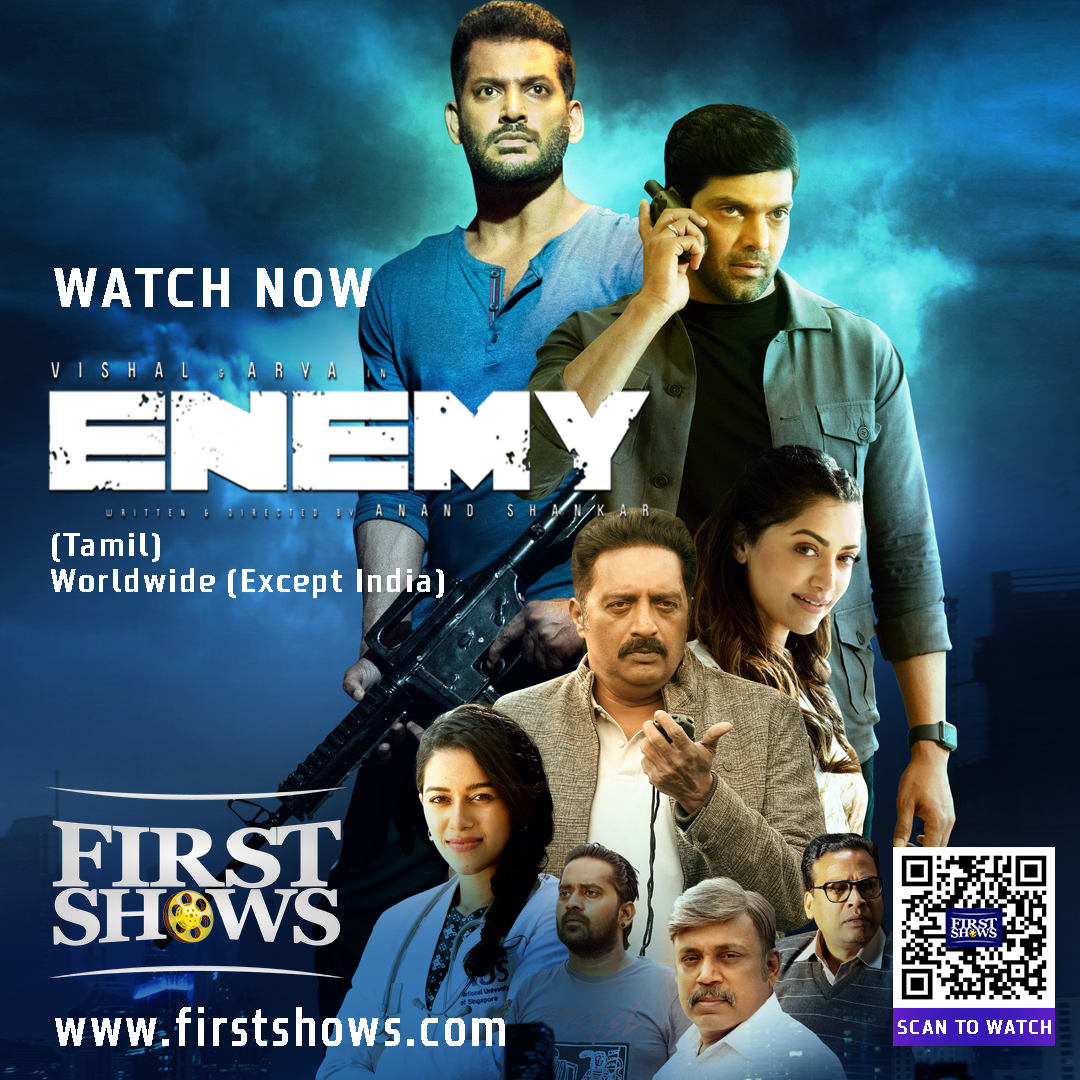 first_shows's tweet photo. WATCH NOW
ENEMY (Tamil, Action/Thriller)
Streaming worldwide-Except India
Watch this latest Tamil movie on #firstshowsott
Visit https://t.co/P6r54yNyiV / Scan QR code https://t.co/rBMn3HrN3C