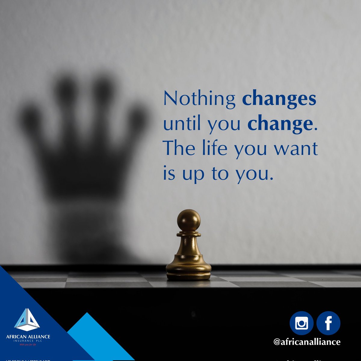 AAInsurancePlc's tweet image. You have to align with the life you want to live. Be the change you want to see.