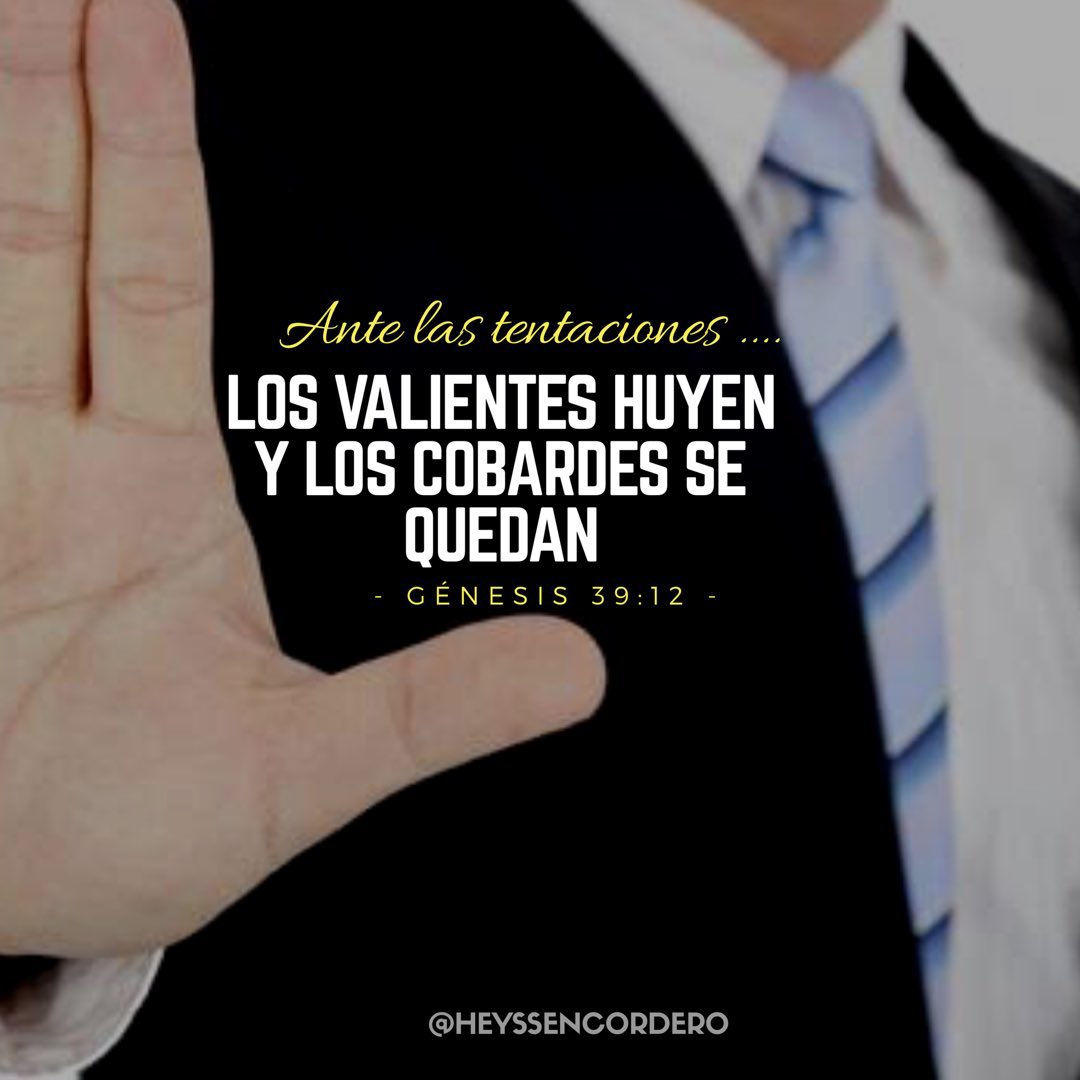 HeyssenCordero's tweet photo. LA TENTACIÓN 

José era tentado todos los días por la esposa de Porifar, pero él no fue derrotado.

Ante las tentaciones, los VALIENTES HUYEN, los cobardes se quedan.

Génesis 39

#MensajesDeEsperanza 👉🏼 https://t.co/HeCp1gojyx

#rpSp #PrimeroDios #Conectados🔌

@EnzoChavez https://t.co/boYUVxU3BL