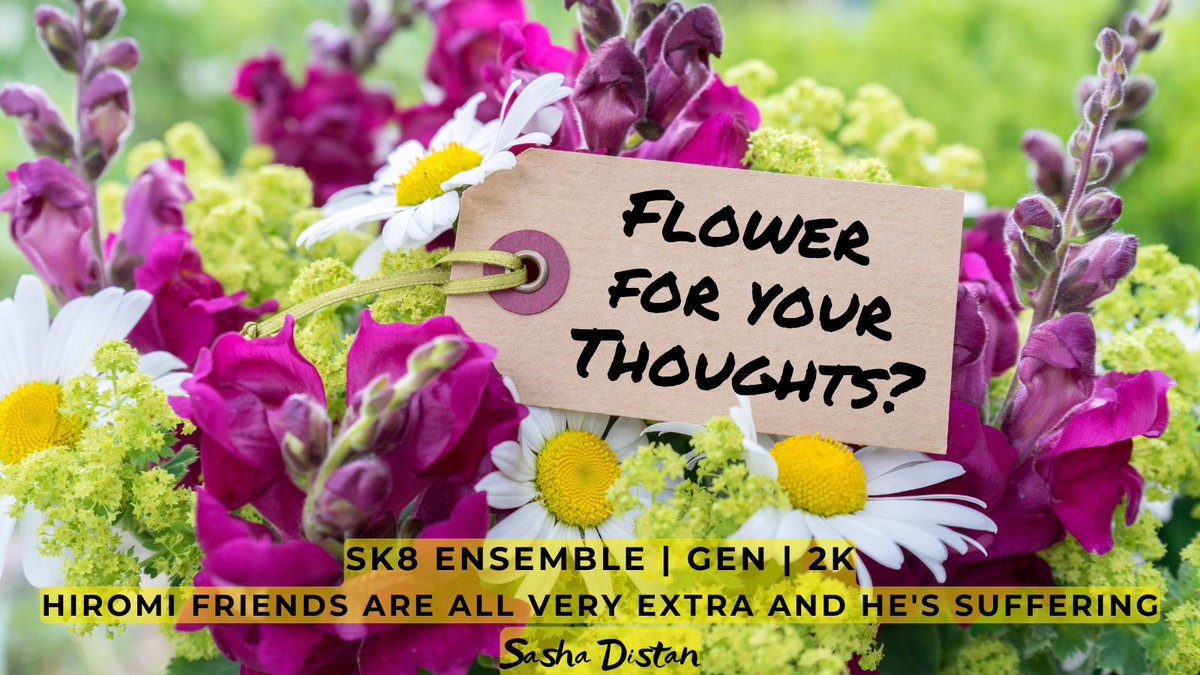 I have another cute #SK8エスケーエイト fic for you. It's spring, Hiromi is working in the flower shop, and it's his job to try and deal with his friends and their longing for blooms which express exactly what they feel.
archiveofourown.org/works/37277608