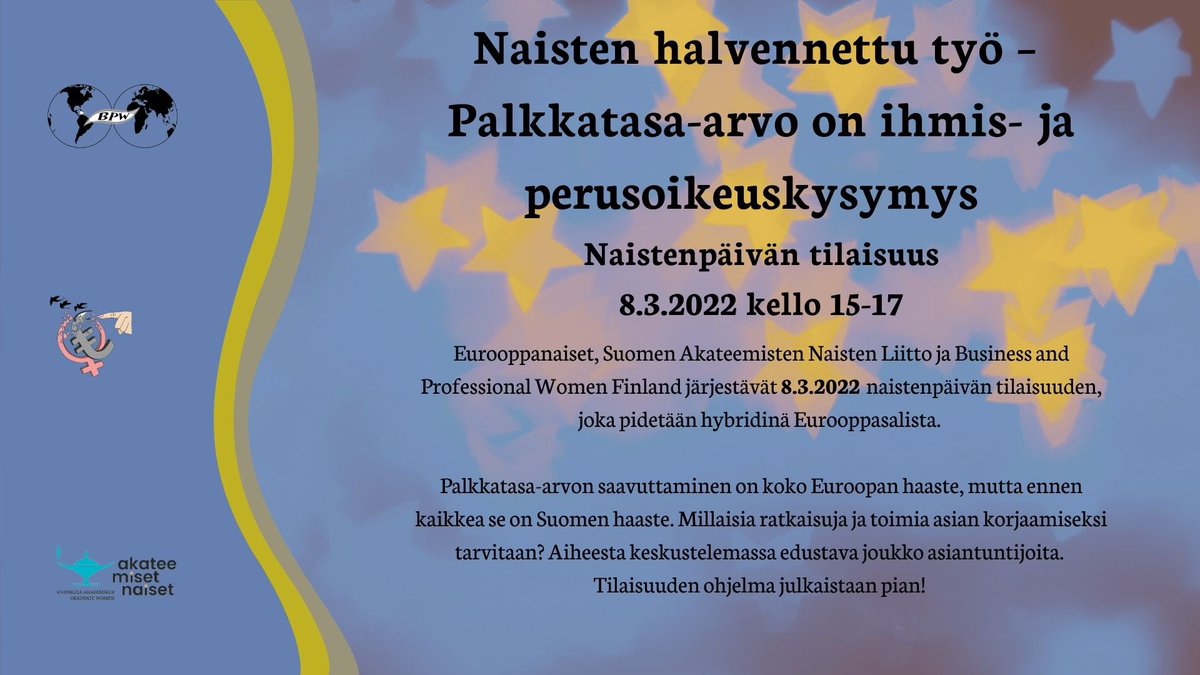 Eurooppanaiset, <a href="/SANLFKAF/">Suomen Akateemisten Naisten Liitto</a> ja <a href="/bpwfinland/">BPW Finland</a> järjestävät naistenpäivän tapahtuman 8.3.2022. Ilmoittautuminen tapahtumaan aukeaa tällä viikolla🤩🇪🇺 
Tsekkaa lisätiedot alta ⬇️