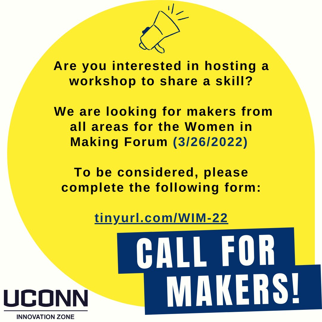 uconndiversity's tweet photo. Are you a maker? If so, join @UConnLCIZ for the Women in Making Forum and teach a 1-hour workshop on your skill! Applications close TODAY, 2/21 at 11:59 PM. #MakeUConn #Maker #innovation #makersgonnamake https://t.co/6MJDTPIPjc