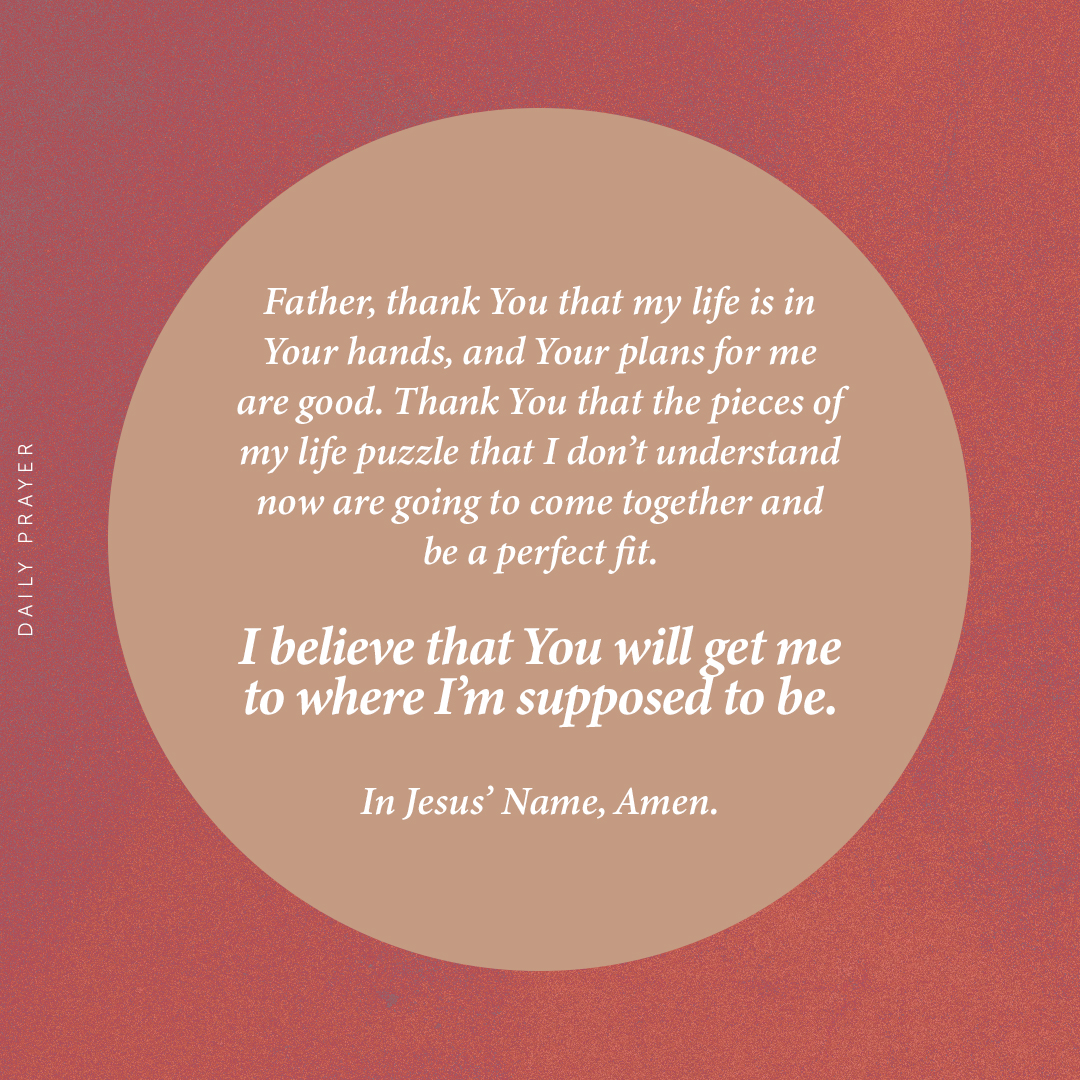 lakewoodchurch's tweet image. Father, thank You that my life is in Your hands, and Your plans for me are good. Thank You that the pieces of my life puzzle that I don’t understand now are going to come together and be a perfect fit. In Jesus’ Name, Amen.