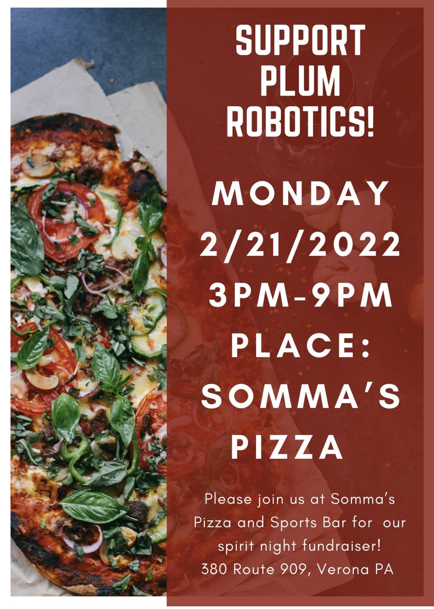 Please support the Plum Robotics Team tonight at Somma Pizza in Plum from 3-9:00 PM.  All proceeds raised will be used towards our bots for our upcoming spring competition.  Thank you for your support!