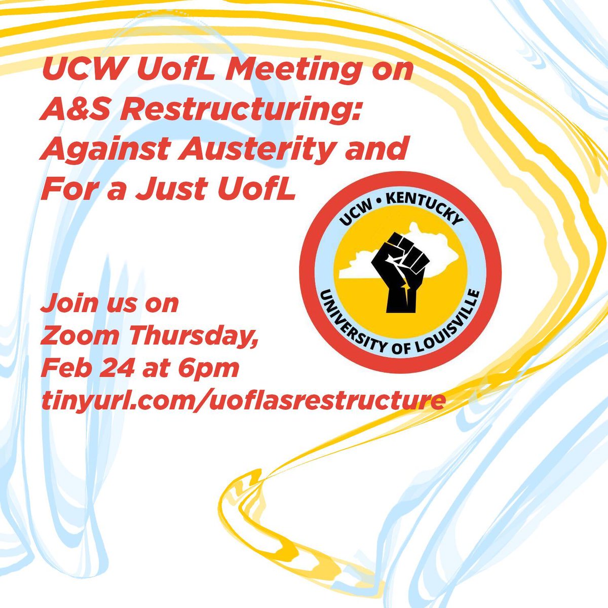 UCW Kentucky - Louisville (@ucwkylouisville) on Twitter photo Concerned about the restructuring of A&S <a href="/uofl/">University of Louisville</a>? Join faculty, staff, and students who are fighting for a just UofL this Thursday at 6pm over Zoom: tinyurl.com/uoflrestructure Concerned about the restructuring of A&S <a href="/uofl/">University of Louisville</a>? Join faculty, staff, and students who are fighting for a just UofL this Thursday at 6pm over Zoom: tinyurl.com/uoflrestructure