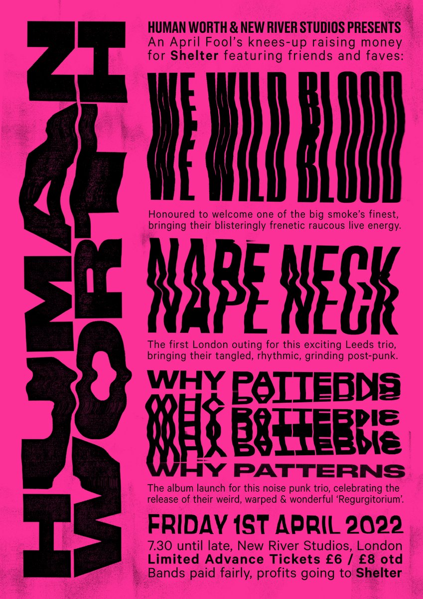 humanworthmusic's tweet photo. OOOHHH SHHIIITTT!!!! Big new show announcement bringing friends & faves #WeWildBlood #NapeNeck #WhyPatterns to @NewRiverStudios ππ₯ Limited Advance Tickets just Β£6!! Bands paid fairly and all profits donated to @Shelter π€ https://t.co/RlKzt1i3rB / https://t.co/sw5EJZxksN https://t.co/6IvGOcpPzR