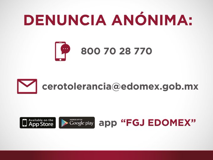 Recuerda que tu denuncia puede hacerse también de manera anónima, comunícate al 089, en el 800 7028 770, a través de nuestro correo cerotolerancia@edomex.gob.mx y en la aplicación móvil FGJ Edomex. #DenunciaFGJEM