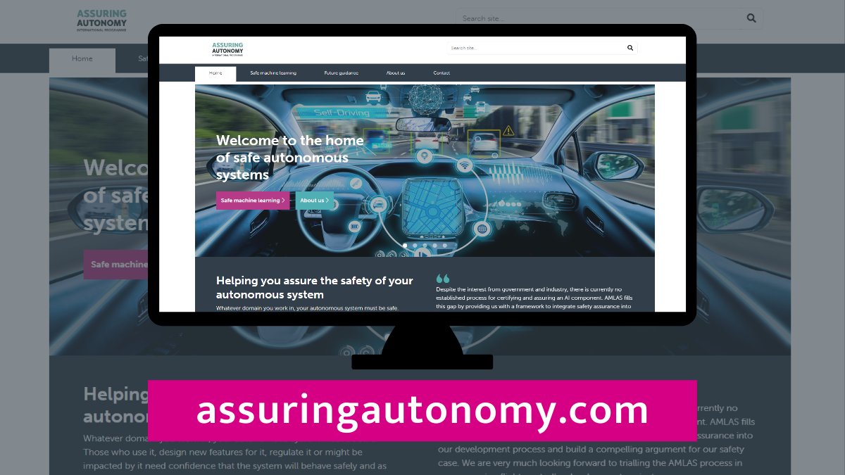 CfAA_York's tweet photo. Our new website is live! https://t.co/Sw34HpL91N is home to our expert guidance on the safety assurance of autonomous systems. You will find our #AMLAS methodology for assuring the safety of #machinelearning with more guidance to come later in the year #assuringautonomy https://t.co/T9k3uBMUmY