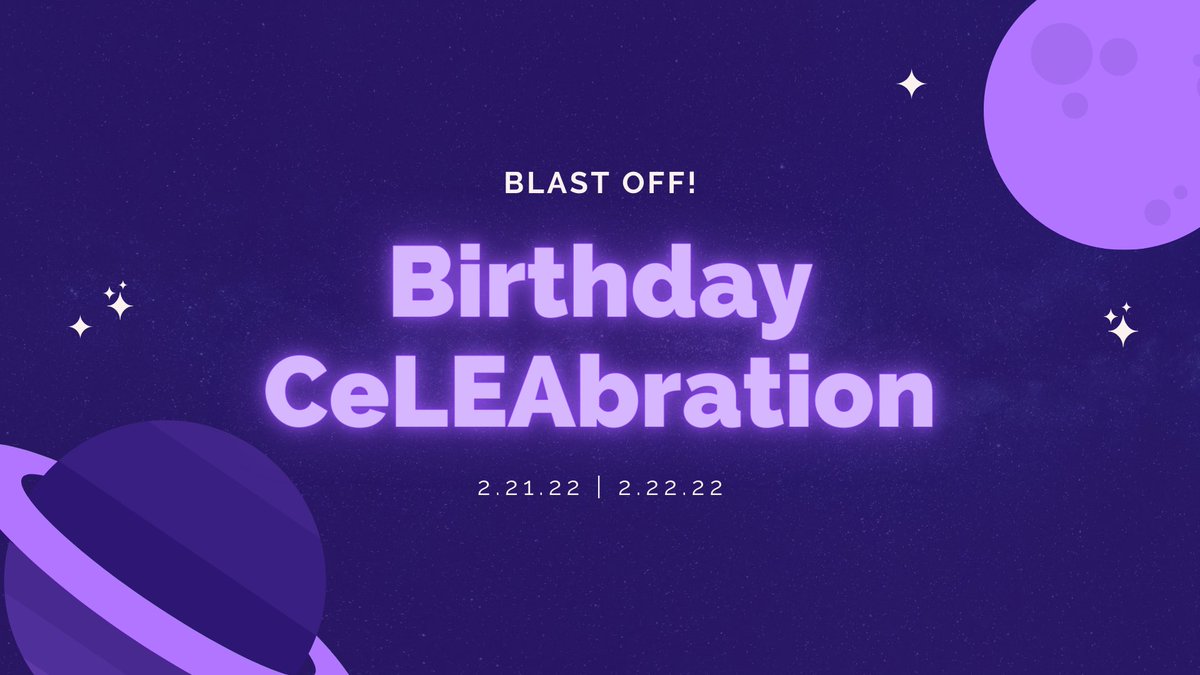 [Birthday CeLEAbration]

You, you are my universe…