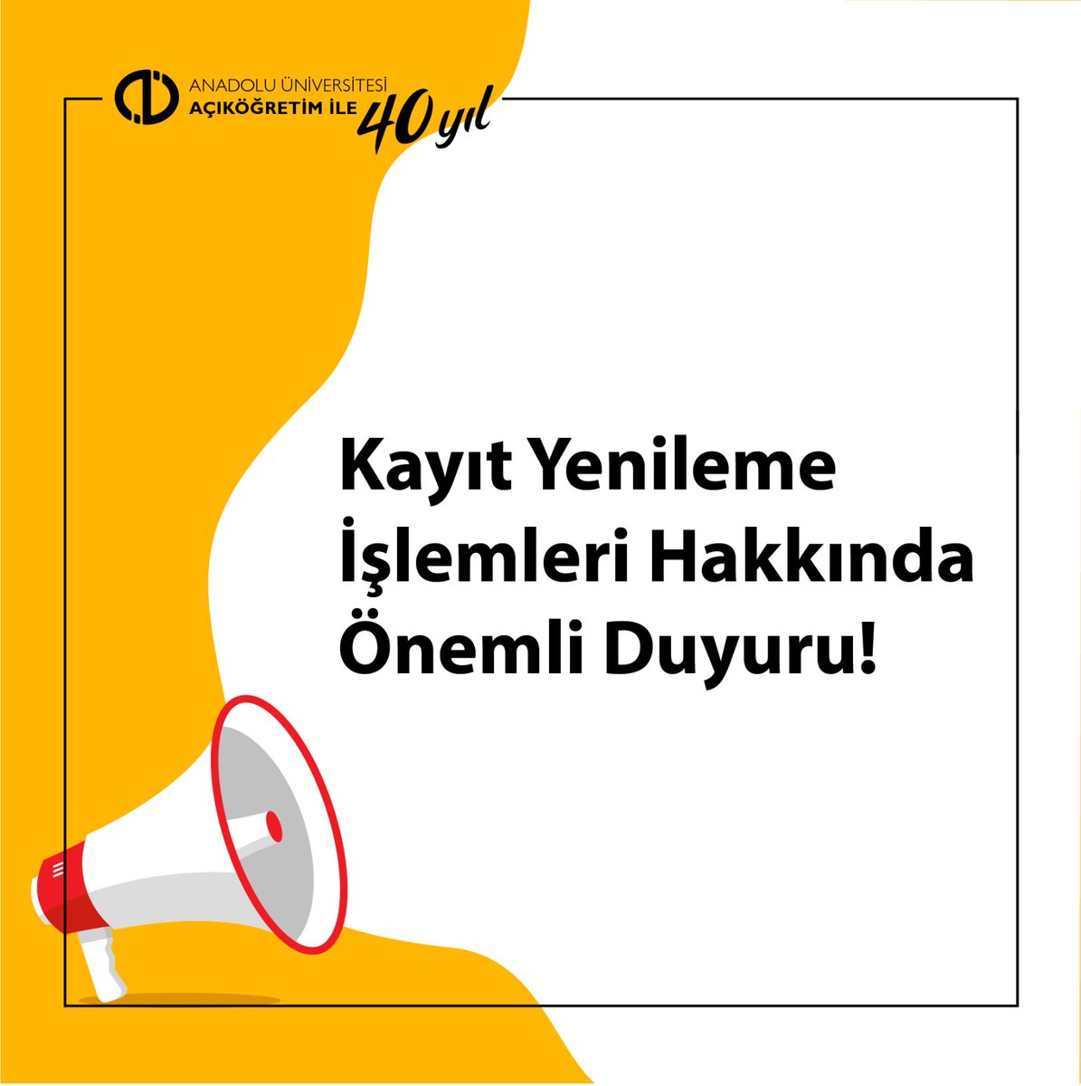 2020-2021 Öğretim Yılı Güz Yarıyılından itibaren üst üste 4 yarıyıl kayıt yenileme işlemi yapmayan öğrencilerimizin kayıtları 2021-2022 Öğretim Yılında silinecektir. Kayıt yenileme işlemlerini bugün saat 22.00'ye kadar aosogrenci.anadolu.edu.tr adresinden yapabilirsiniz. ⌛
