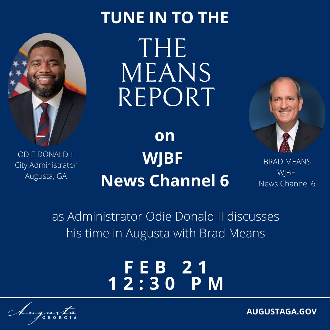 Augusta, Georgia Government on Twitter: "Tune in to @WJBF today at 12:30pm  as Augusta Administrator @odonaldii sits down with @BradMeansWJBF to  discuss his time in Augusta. https://t.co/3pflidNFv7" / Twitter